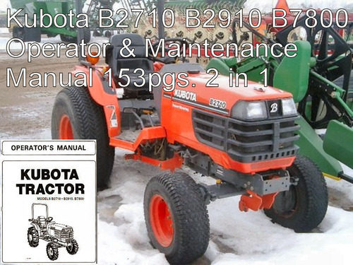 Product picture KUBOTA B2710 B2910 B7800 TRACTOR OPS  MAINTENANCE  OWNERS