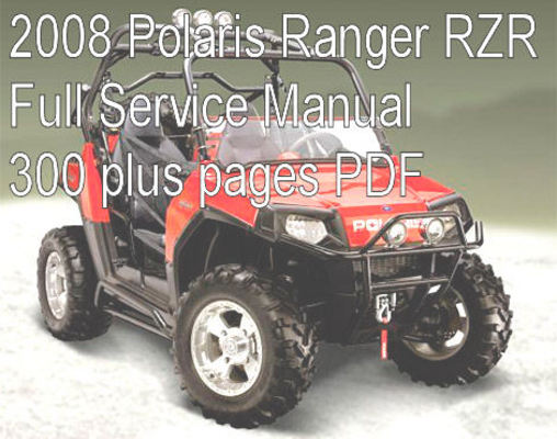 Product picture 2008 Polaris Ranger RZR Service Manual