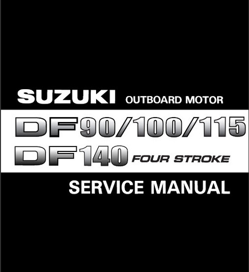 Product picture Suzuki Outboard Motor DF 90 100 115 140 Service Manual 