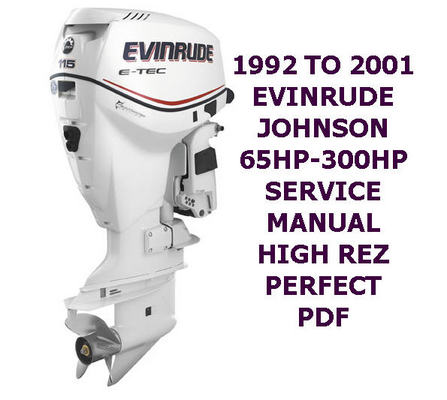 Product picture 1992 TO 2001 JOHNSON EVINRUDE 65 T0 300HP SERVICE MANUAL PDF